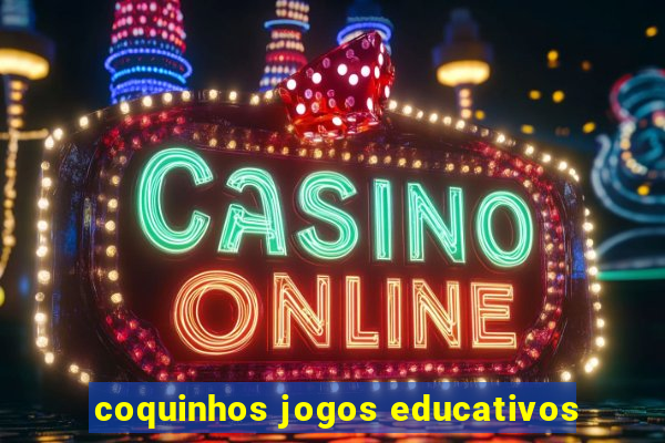 coquinhos jogos educativos